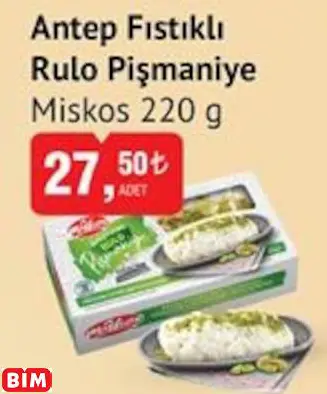 MİSKOS  ANTEP FISTIKLI RULO PİŞMANİYE
